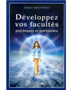 Livre Développez vos facultes psychiques et spirituelles - Serge Boutboul - Esoterique_eu. jpg