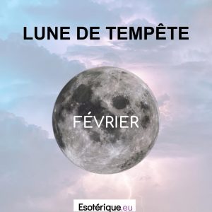 Lune de tempête Février - Esoterique_eu
