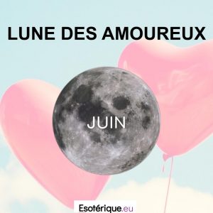 Lune des amoureux juin - Esoterique_eu