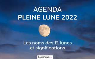 Pleine lune 2022 - Esoterique_eu