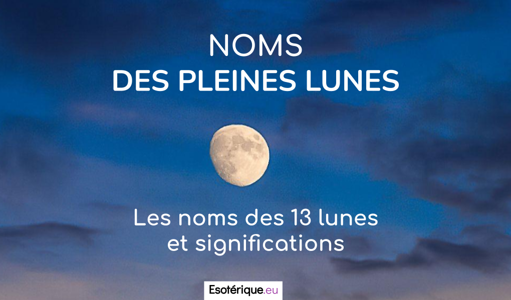 Nom des Pleines Lunes - Esoterique_eu
