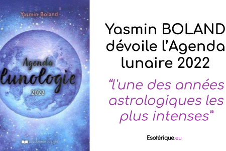 Agenda lunaire 2022 - Yasmin Boland - Esoterique_eu