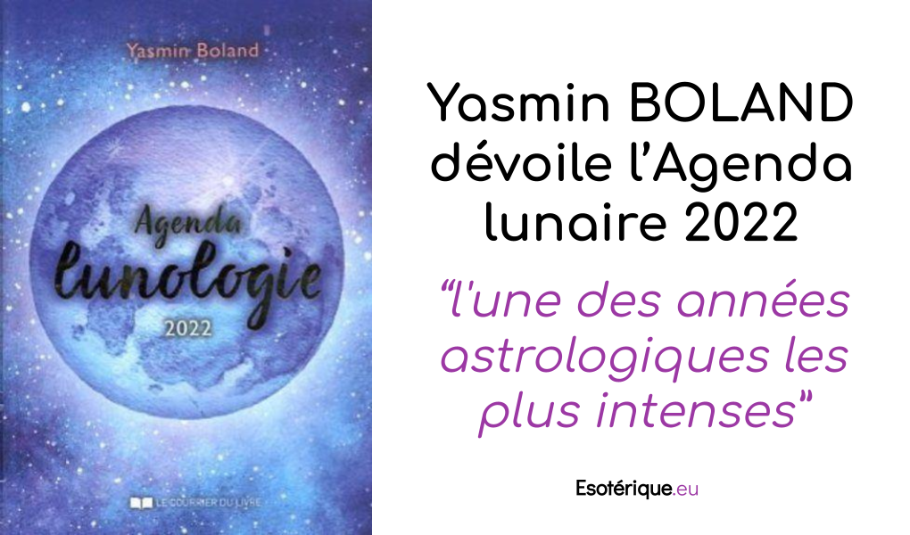 Agenda lunaire 2022 - Yasmin Boland - Esoterique_eu