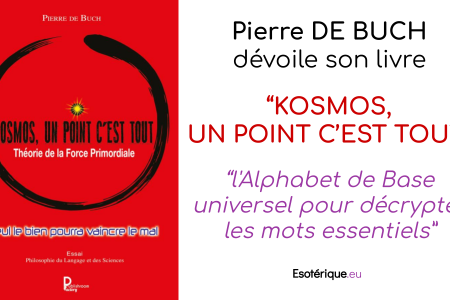 KOSMOS UN POINT C’EST TOUT _ Livre de Pierre DE BUCH - Esoterique_eu