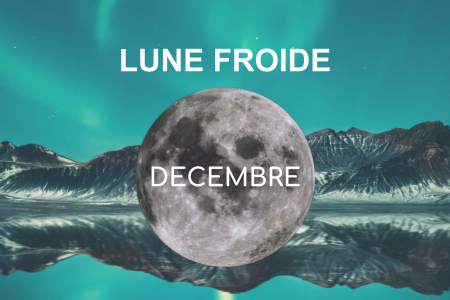 Pleine lune Décembre 2021 - Lune Froide - Esoterique_eu