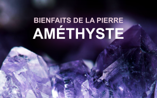 Bienfaits de la pierre Améthyste - Esotérique_eu