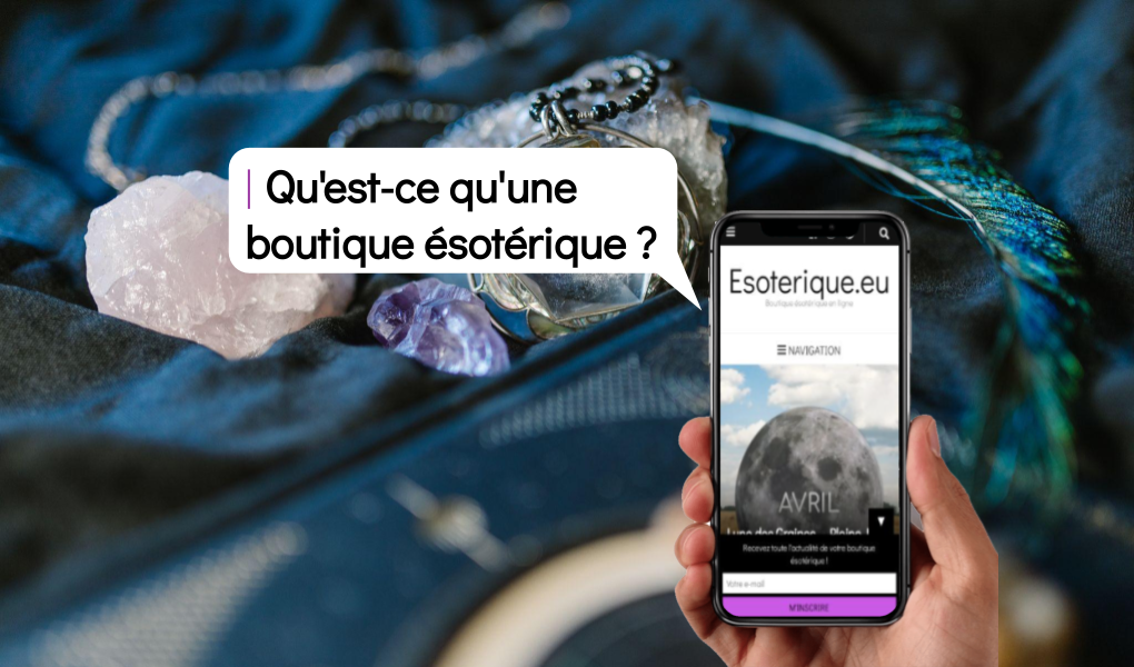 Qu'est-ce qu'une boutique ésotérique ?