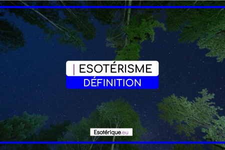 Définition ésotérisme - Esoterique_eu