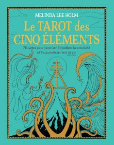 Le-tarot-des-cinq-éléments-Melinda-Lee-Holm-Esoterique_eu