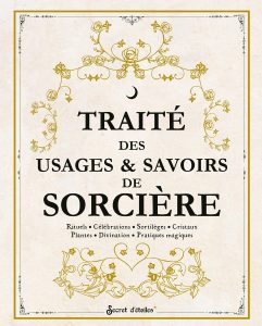 Traité des usages et savoirs de sorcière Livre