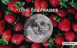 Pleine lune juin 2022 - Lune des Fraises