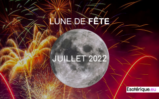Pleine lune juillet 2022 - Lune de Fete