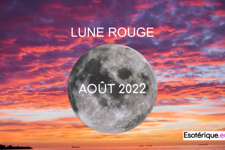 Pleine lune aout 2022 - Lune Rouge