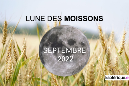 Pleine lune septembre 2022 - Lune des Moissons