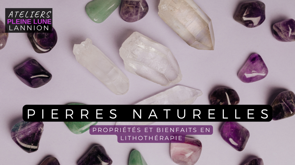 Atelier Pleine Lune Pierre naturelle - Lannion