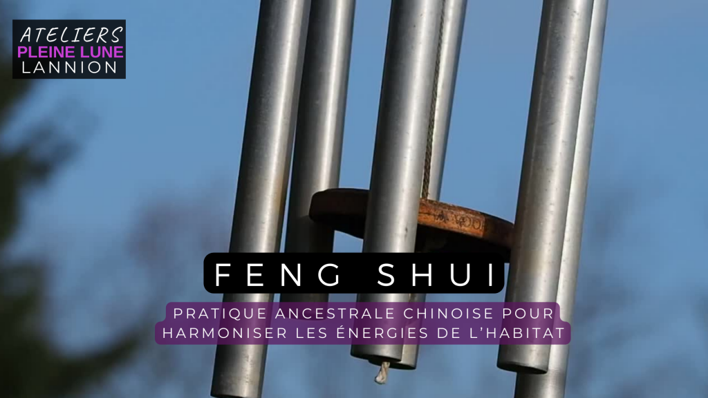 Atelier Pleine Lune Feng Shui - Lannion