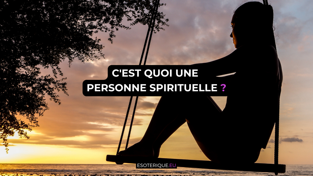 C'est quoi une personne spirituelle