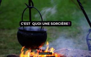 C'est quoi une sorcière