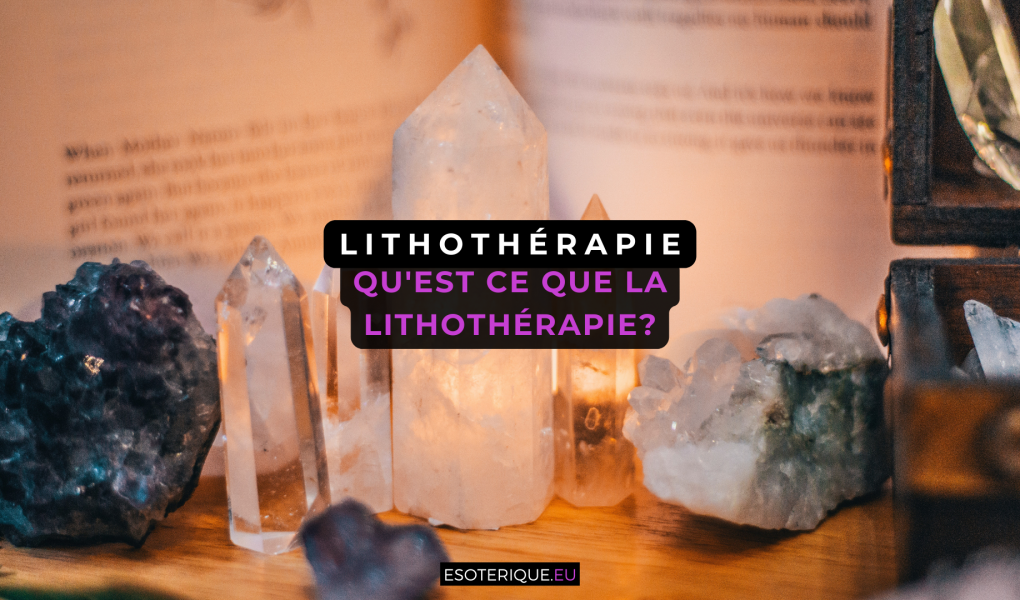 Qu'est ce que la lithothérapie