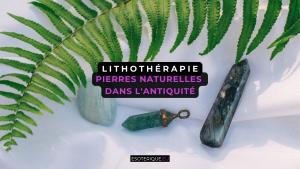 Pierre naturelle dans l'antiquité