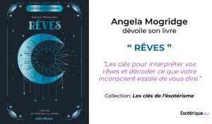 Les clés de l'ésotérisme - Rêves de Angela Mogridge - Livre ésotérique - Albin Michel