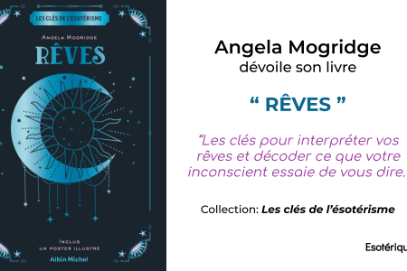Les clés de l'ésotérisme - Rêves de Angela Mogridge - Livre ésotérique - Albin Michel