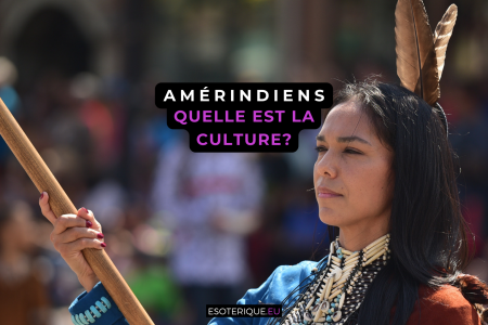 Quelle est la culture des Amérindiens