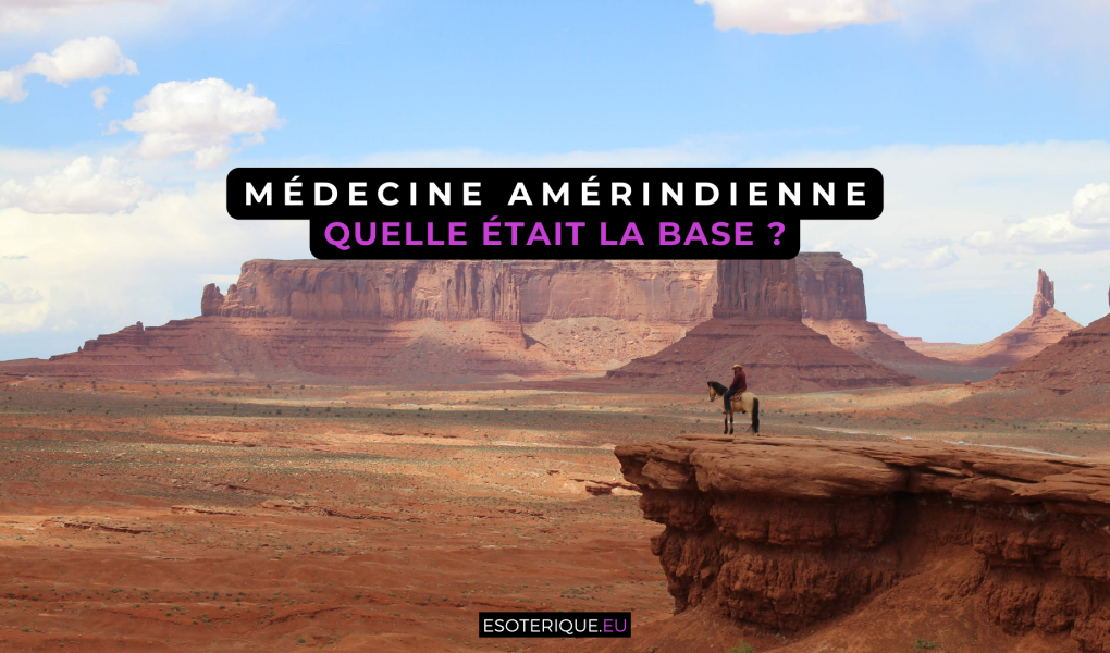 Quelle était la base de la médecine amérindienne