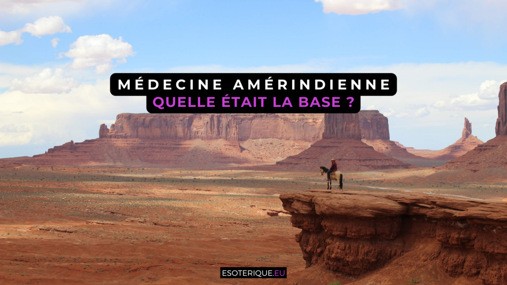 Quelle était la base de la médecine amérindienne
