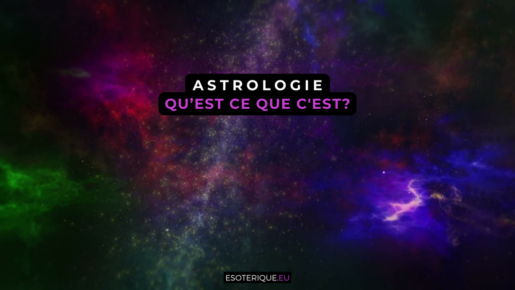 Qu'est ce que l'Astrologie?​