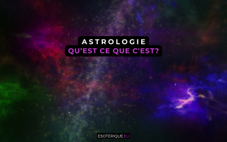 Qu'est ce que l'Astrologie?​