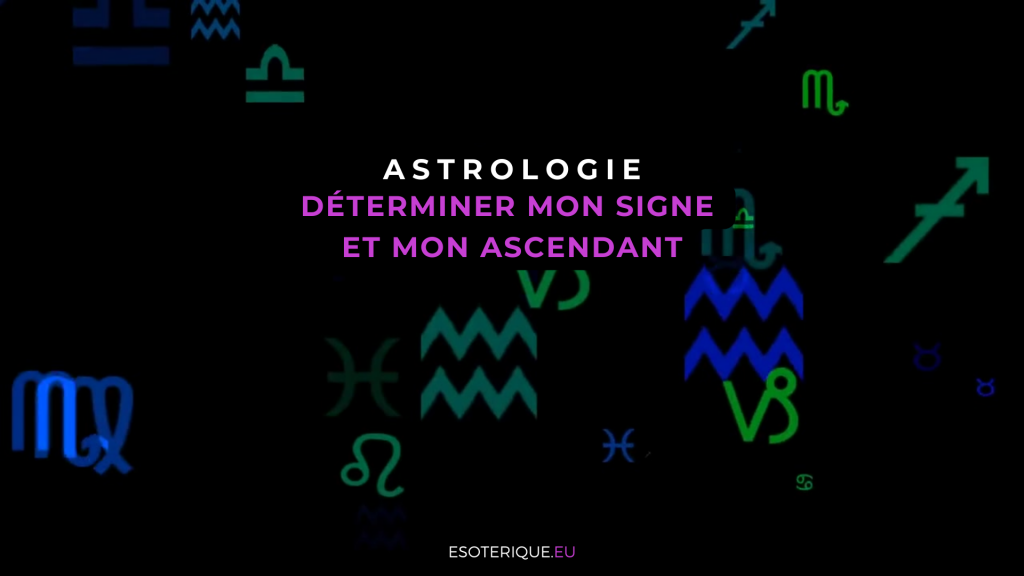 Astrologie - Déterminer mon signe et mon ascendant