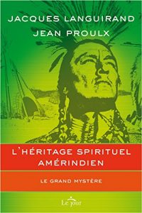 Lhéritage-spirituel-amérindien-Jean-Proulx