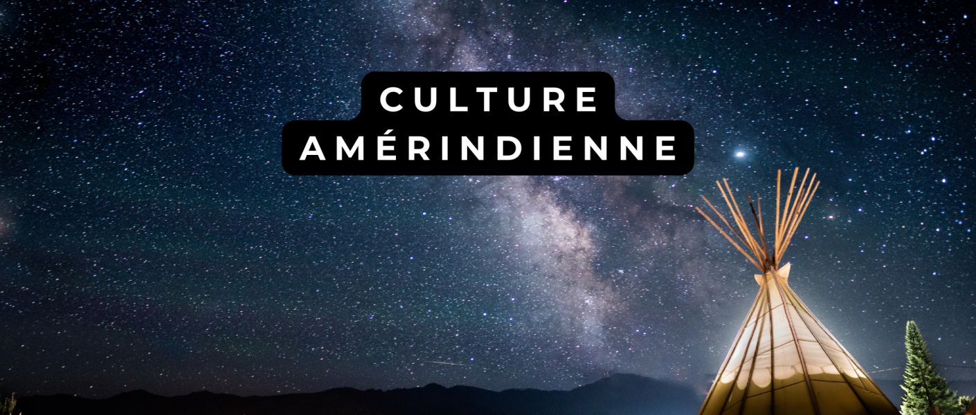 Culture Amérindienne