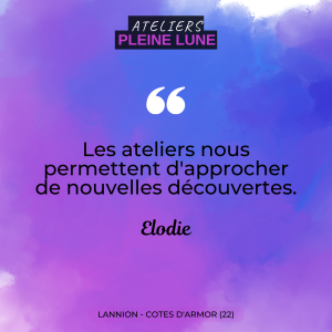 Ateliers-Pleine-Lune-Lannion-Avis-témoignages-2