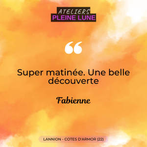 Ateliers-Pleine-Lune-Lannion-Avis-témoignages-7