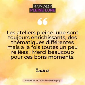 Note Avis témoignage - Ateliers Pleine Lune - Lannion