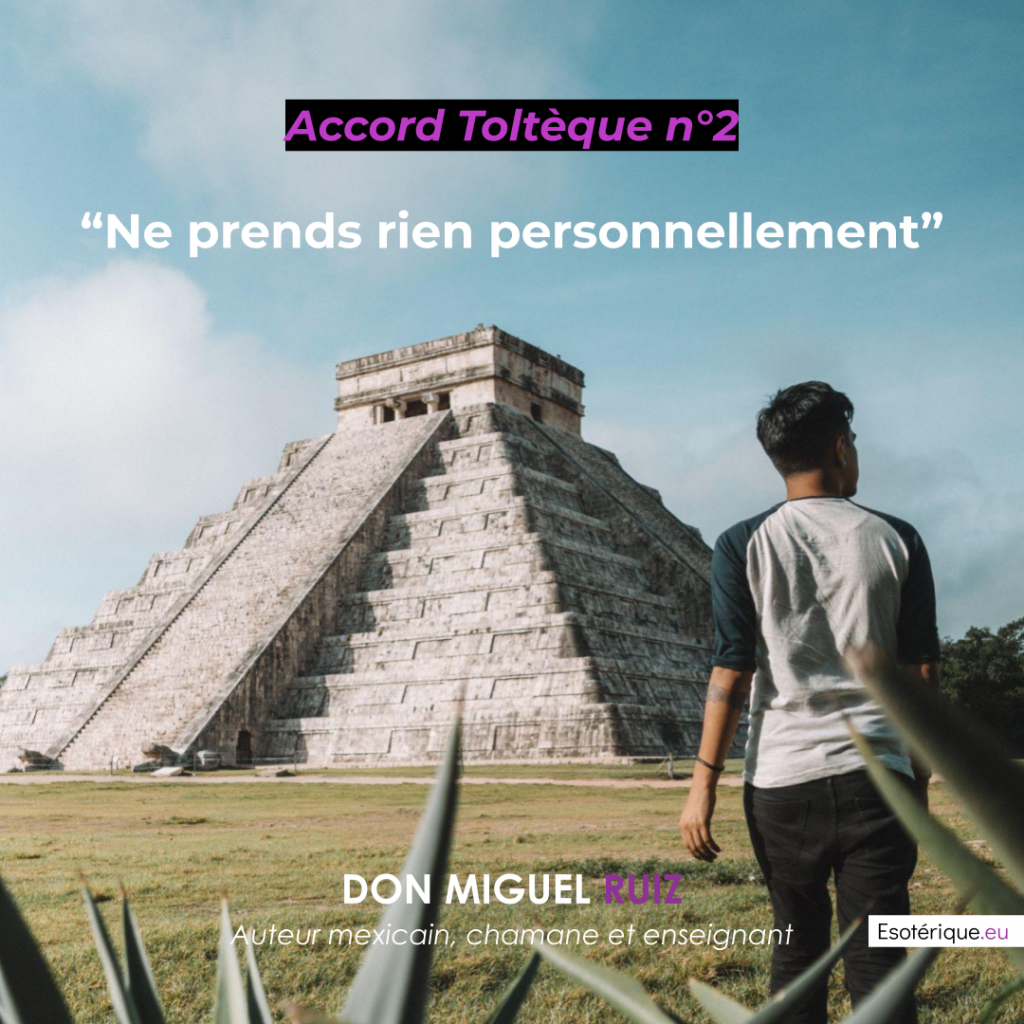 Les 4 accords Toltèques - Don Miguel Ruiz - Citation