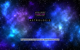 Atelier Astrologie - Lannion - Ateliers Pleine Lune