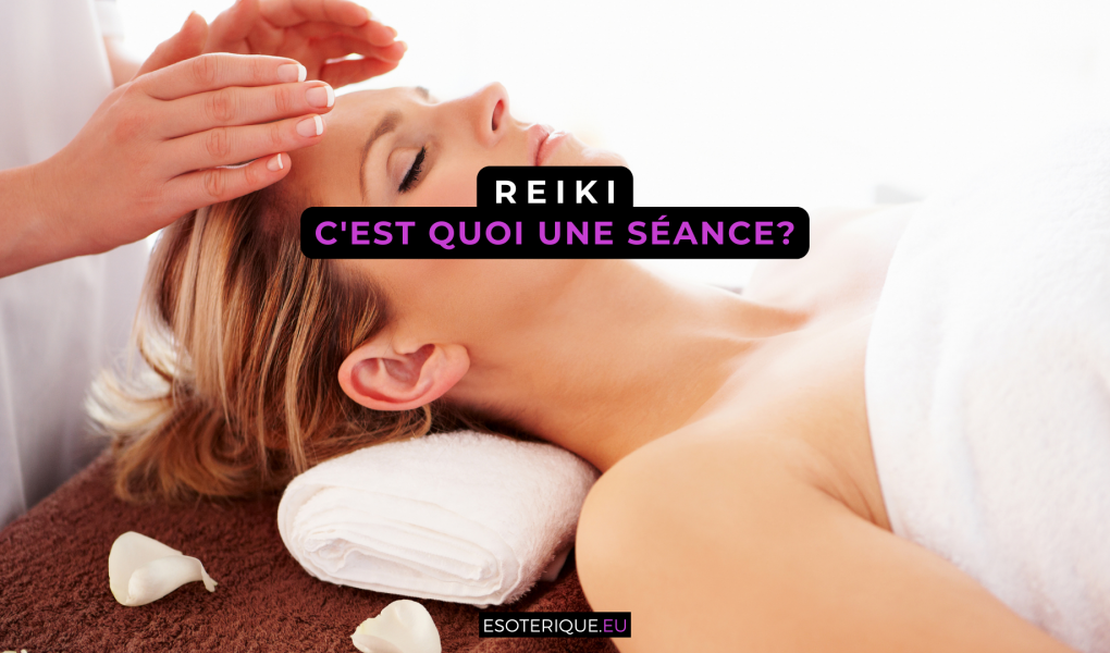 C'est quoi une séance de Reiki ?