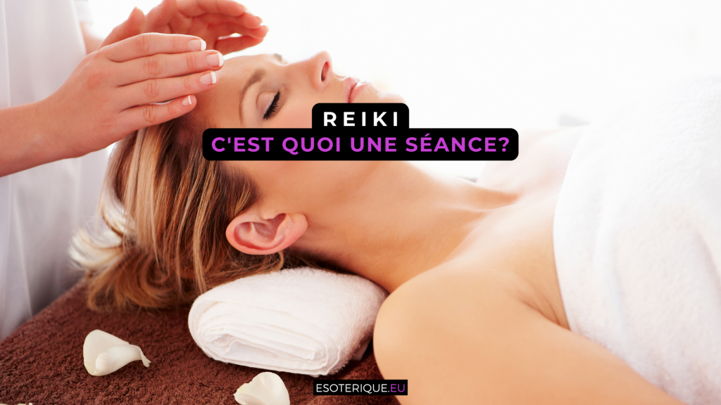 C'est quoi une séance de Reiki ?
