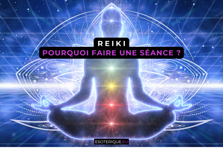 Pourquoi faire une séance de Reiki ?
