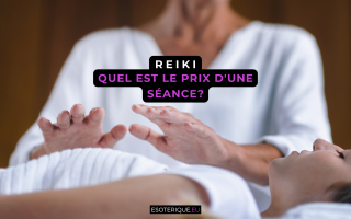 Quel est le prix d'une séance de Reiki ?
