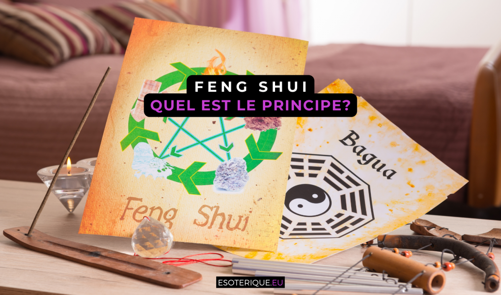 Quel est le principe du Feng Shui ?