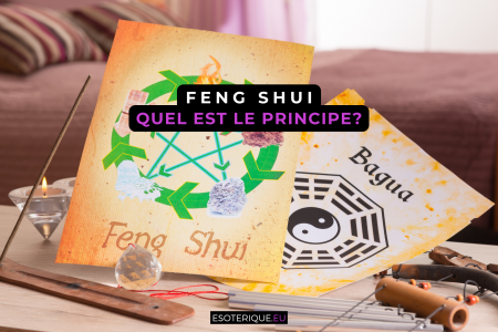 Quel est le principe du Feng Shui ?