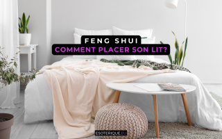 Comment placer son lit en Feng Shui ?