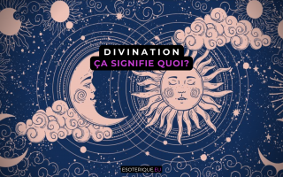 Que signifie la divination