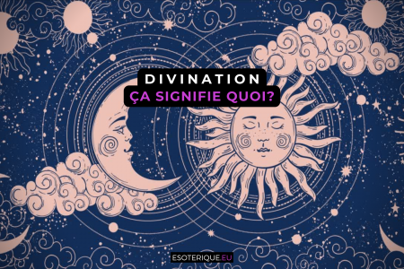Que signifie la divination