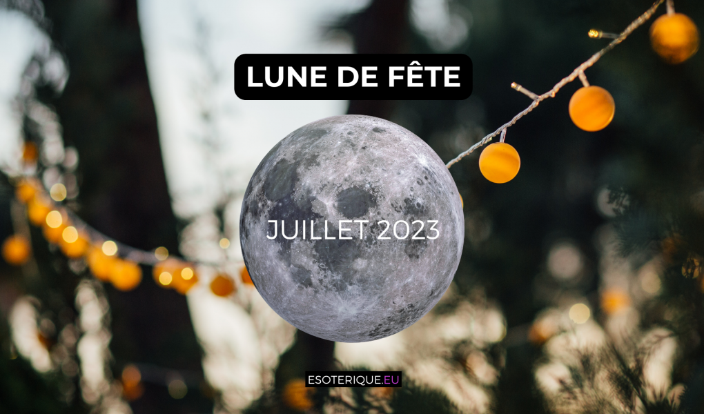 Pleine Lune Juillet 2023