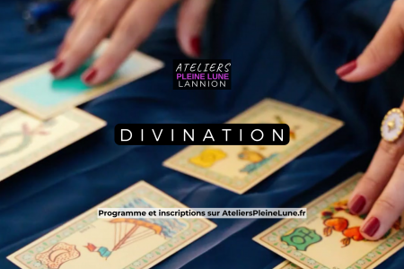 Ateliers Pleine Lune - Divination - Lannion Côtes d'Armor Bretagne